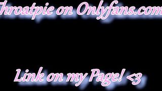 Watch my Boyfriend Facefuck me until his Pulsating Nut Shoots down my Throat