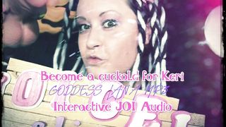 Become a cuckold for Keri