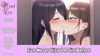 I've Never Kissed a Girl Before [F4F][Kissing][Bondage][Teasing][Erotic Audio For Women]