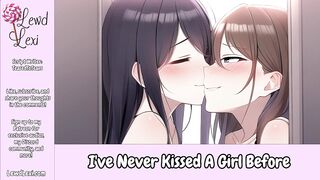I've Never Kissed a Girl Before [F4F][Kissing][Bondage][Teasing][Erotic Audio For Women]