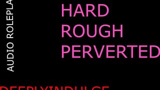 HARDCORE ROUGH FUCKING (audioroleplay) sensual deep BUT FUCKING HARD slow soft and dirty