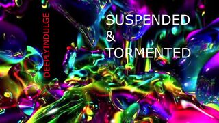SUSPENDED AND SOFTLY TORMENTED (AUDIO ROLE-PLAY)