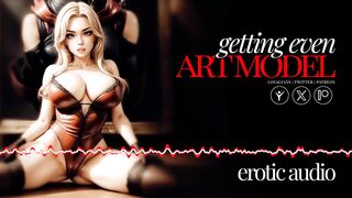 [Erotic Audio] Model wants to get even | Gentle Femdom | ASMR Roleplay