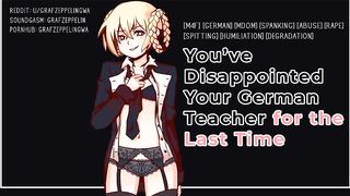 You've Dissapointed your German Teacher for the last Time [sexy Male Voice, ASMR, Audio Roleplay, GW